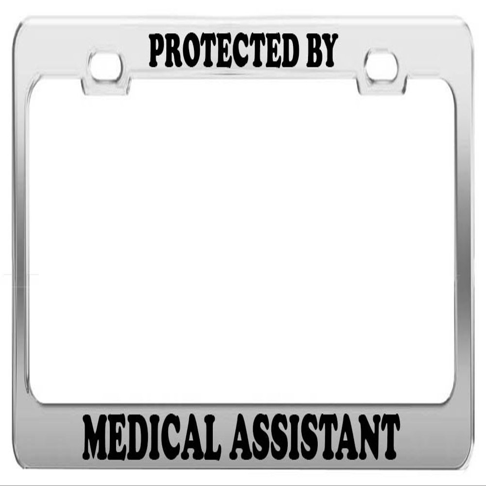 Protected by Medical Assistant License Plate Frame Tag Car Truck Accessories