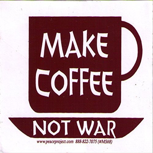 Peace Resource Project Make Coffee Not War - Small Bumper Sticker or Laptop Decal (3.5" X 3")