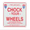 Reflective Enamel Wheel Chock Sign view 1