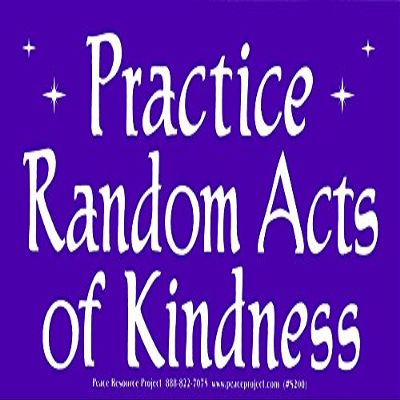 Peace Resource Project Practice Random Acts of Kindness Magnetic Bumper Sticker/Decal Magnet (6.25" X 3")