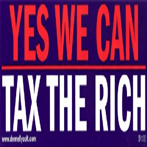 Donnelly Colt Yes We Can Tax The Rich - Magnetic Bumper Sticker/Decal Magnet (11.5" x 3.75")