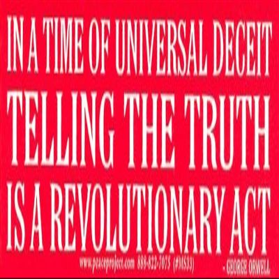 Peace Resource Project in A Time of Universal Deceit, Telling The Truth is A Revolutionary Act - George Orwell - Political Small Magnetic Bumper Sticker/Decal Magnet (5.75" x 1.5")