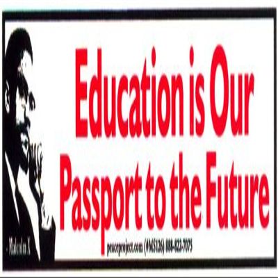 Peace Resource Project Education is Our Passport to The Future - Malcolm X - Education Small Magnetic Bumper Sticker/Decal Magnet (6" x 1.75")