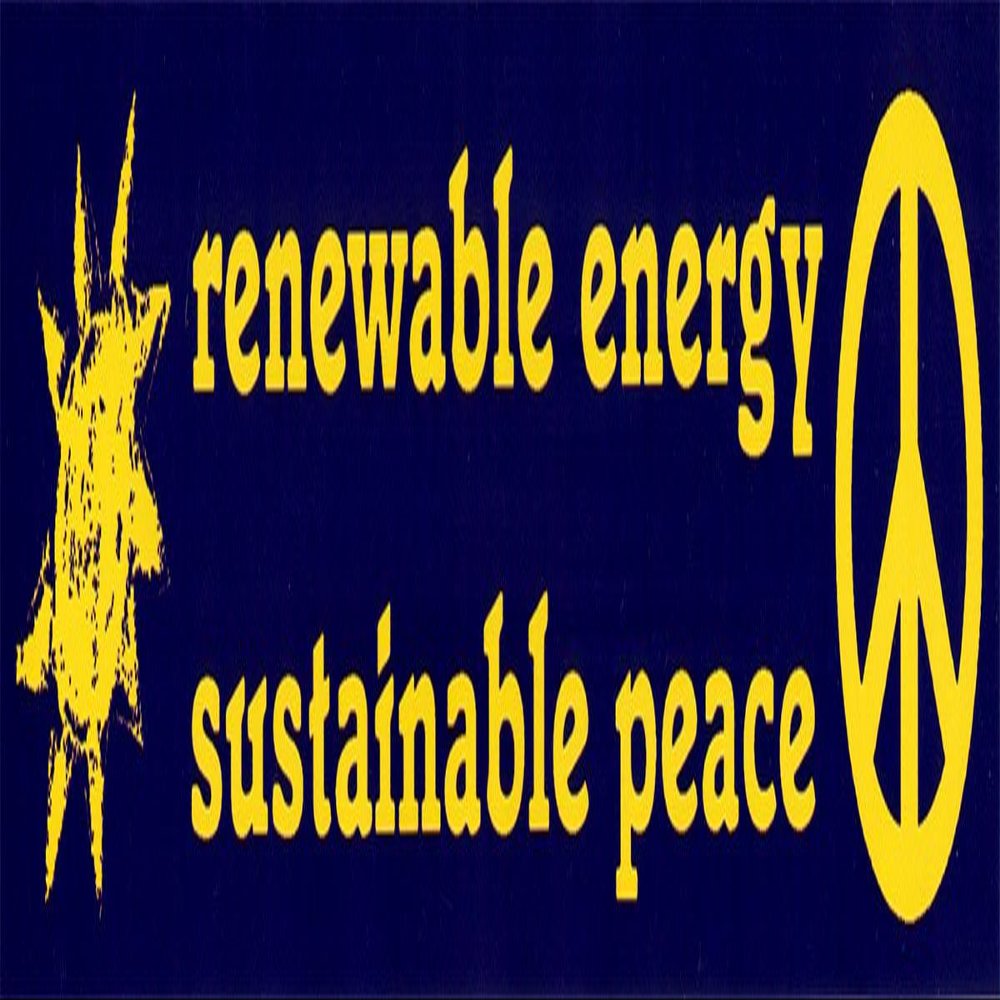 Renewable Energy, Sustainable Peace Peace & Environmental Magnetic Bumper Sticker / Decal Magnet (10" X 2.5")