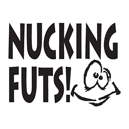 Nucking Futs Smile Face - Vinyl Decal Sticker - 5" x 3.75" - Black
