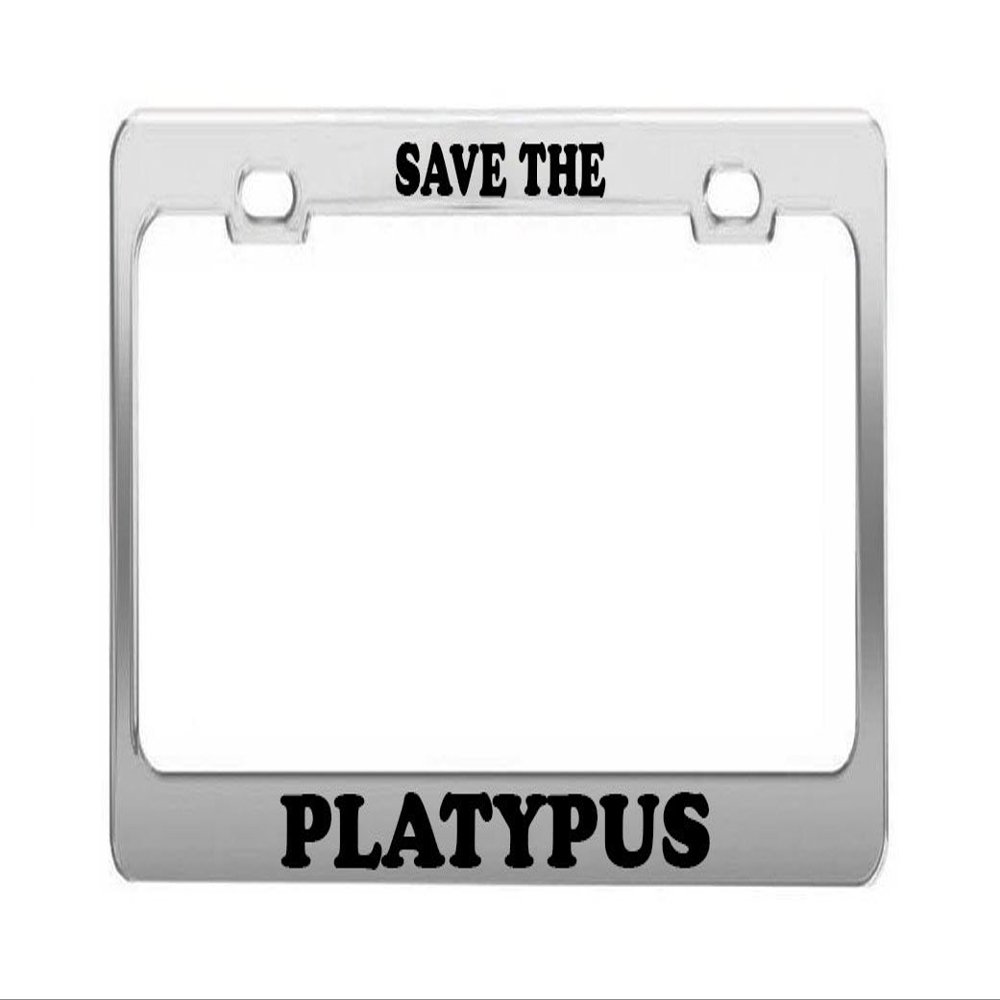 Save The Platypus Supportive Funny Animal Auto License Plate Frame