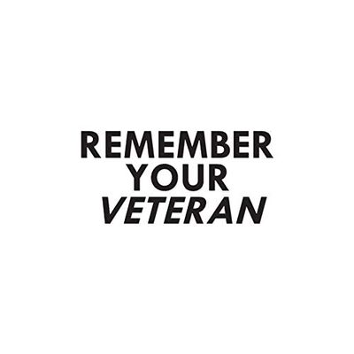 Remember Your Veteran - Vinyl Decal Sticker - 6" x 3" - Black