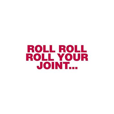 Roll Roll Roll Your Joint - Vinyl Decal Sticker - 6" x 2.35" - Red