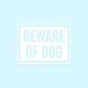 Beware Of Dog Sign - Vinyl Decal Sticker - 5" x 3.75" - White view 1
