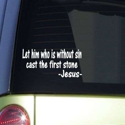 EZ-STIK Let him who is Without sinJ258 8 inch Wide Sticker Jesus Decal