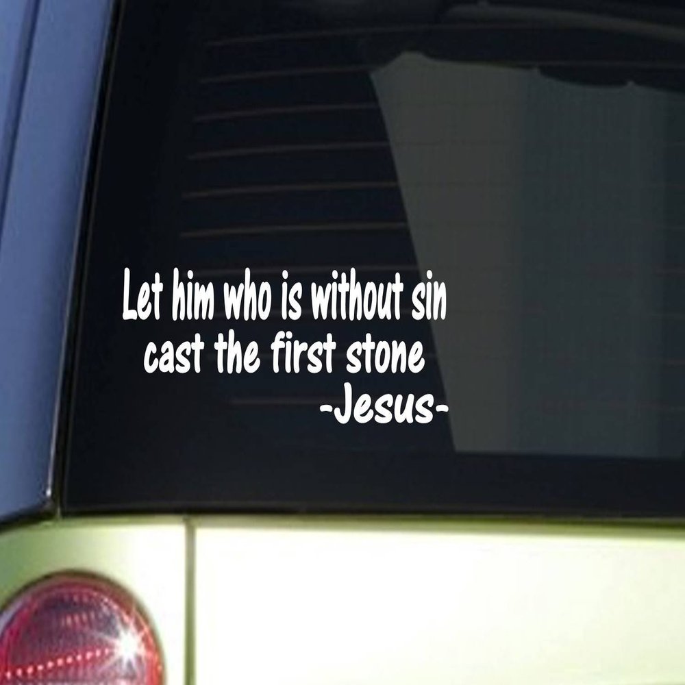 EZ-STIK Let him who is Without sinJ258 8 inch Wide Sticker Jesus Decal