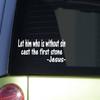 EZ-STIK Let him who is Without sinJ258 8 inch Wide Sticker Jesus Decal view 1