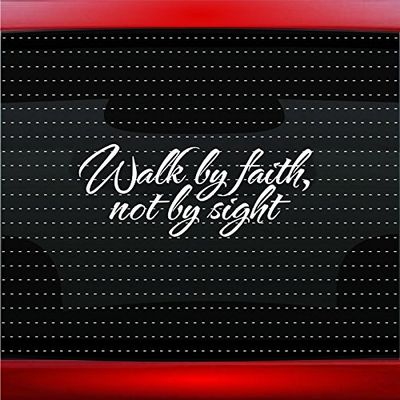 Walk by Faith, Not by Sight Christian Car Sticker Truck Window Vinyl Decal Color: Burgundy