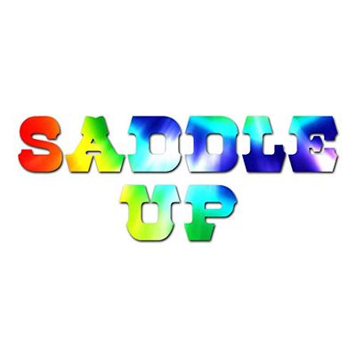 Saddle Up - Vinyl Decal Sticker - 9" x 3.5" - Tie Dye