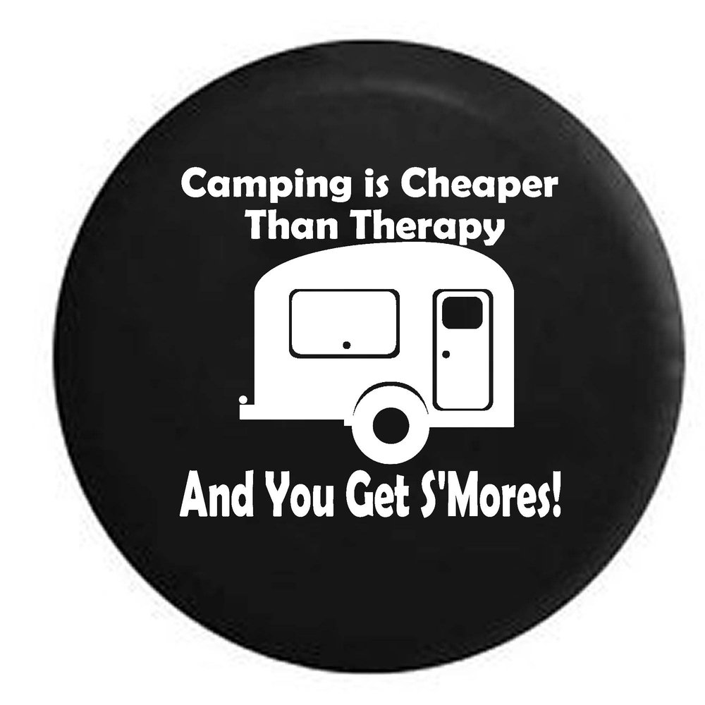 Pike Outdoors Camping is Cheaper Than Therapy & You Get S'Mores Camper RV Travel Spare Tire Cover Black 27.5 in
