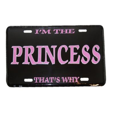 AES I'm The Princess That's Why Pink Black 6"x12" License metal Plate Sign