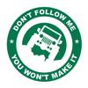 Don' t Follow Me, You Won't Make It Off Roading Decal - Vinyl Decal for Indoor or Outdoor use, Cars, Laptops, Dcor, Windows, and More - Green 5 Inch view 1