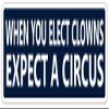 When You Elect Clowns Funny Anti Trump Vinyl Bumper Sticker Decal 3" x 8" view 1