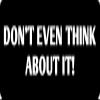 1080 Graphics 3 - Don't Even Think About It Hard Hat/Biker Helmet Sticker BS 744 view 1