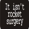 1080 Graphics 3 - It Isn't Rocket Surgery 1 1/4" x 3" Hard Hat Biker Helmet Stickers Bs355 view 1
