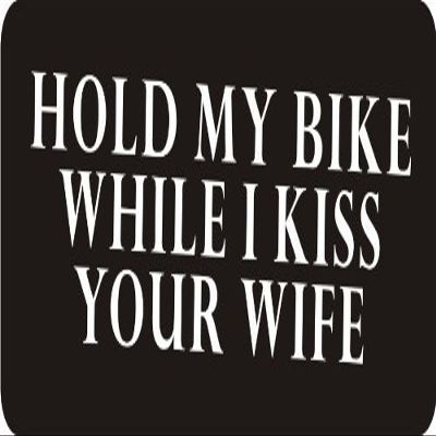 1080 Graphics 3 - Hold My Bike While I Kiss Your Wife 1 1/4" x 3" Hard Hat Biker Helmet Stickers Bs190