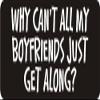 1080 Graphics 3 - Why Can't All My Boyfriends Just Get Along 1 1/4" x 3" Hard Hat Biker Helmet Stickers Bs584 view 1