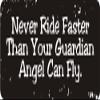 1080 Graphics 3 - Never Ride Faster Than Your Guardian Angel Can Fly. 1 1/4" x 3" Hard Hat Biker Helmet Stickers Bs423 view 1