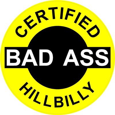 1080 Graphics 3 - Certified Bad Ass Hillbilly 2" Hard Hat/Helmet Stickers H614
