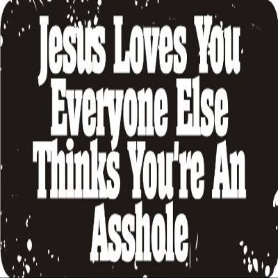 1080 Graphics 3 - Jesus Loves You Everyone Else Thinks You're an A$$Hole 1 1/4" x 3" Hard Hat Biker Helmet Stickers Bs376