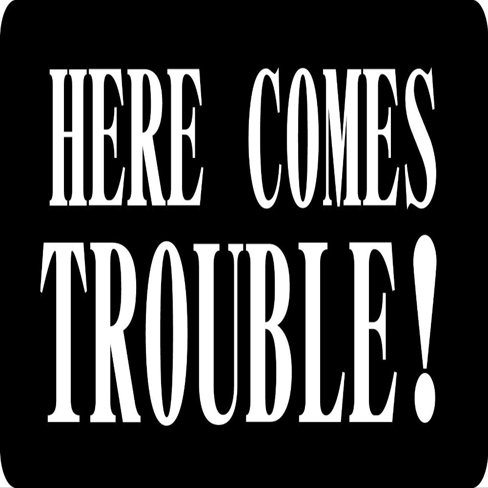 1080 Graphics 3 - Here Comes Trouble Hard Hat/Biker Helmet Sticker BS 872