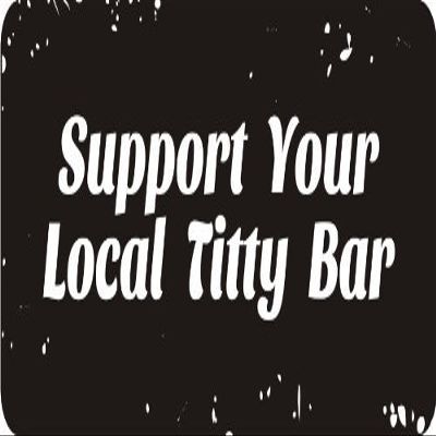 1080 Graphics 3 - Support Your Local Titty Bar 1 1/4" x 3" Hard Hat Biker Helmet Stickers Bs526