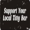 1080 Graphics 3 - Support Your Local Titty Bar 1 1/4" x 3" Hard Hat Biker Helmet Stickers Bs526 view 1