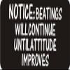1080 Graphics 3 - Notice Beatings Will Continue Until Attitude Improves 1 1/4" x 3" Hard Hat Biker Helmet Stickers Bs436 view 1