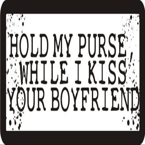 1080 Graphics 3 - Hold My Purse, While I Kiss Your Boyfriend 1 1/4" x 3" Hard Hat Biker Helmet Stickers Bs191