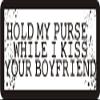 1080 Graphics 3 - Hold My Purse, While I Kiss Your Boyfriend 1 1/4" x 3" Hard Hat Biker Helmet Stickers Bs191 view 1