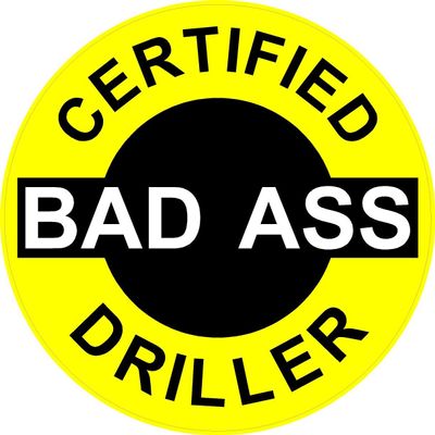 1080 Graphics 3 - Certified Bad Ass Driller 2" Hard Hat/Helmet Stickers H600