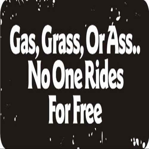 1080 Graphics 3 - Gas, Grass, Or A$$. No One Rides for Free 1 1/4" x 3" Hard Hat Biker Helmet Stickers Bs160
