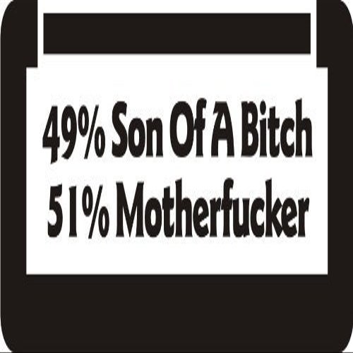 1080 Graphics 3-49% Son of A Bitch 51% Mother 1 1/4" x 3" Hard Hat Biker Helmet Stickers Bs013