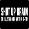 1080 Graphics 3 - Shut Up Brain Hard Hat/Biker Helmet Sticker BS 1027 view 1