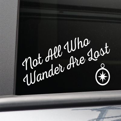 Nashville Decals Not All Who Wander are Lost Vinyl Decal Laptop Car Truck Bumper Window Sticker, 8" x 3.75", White