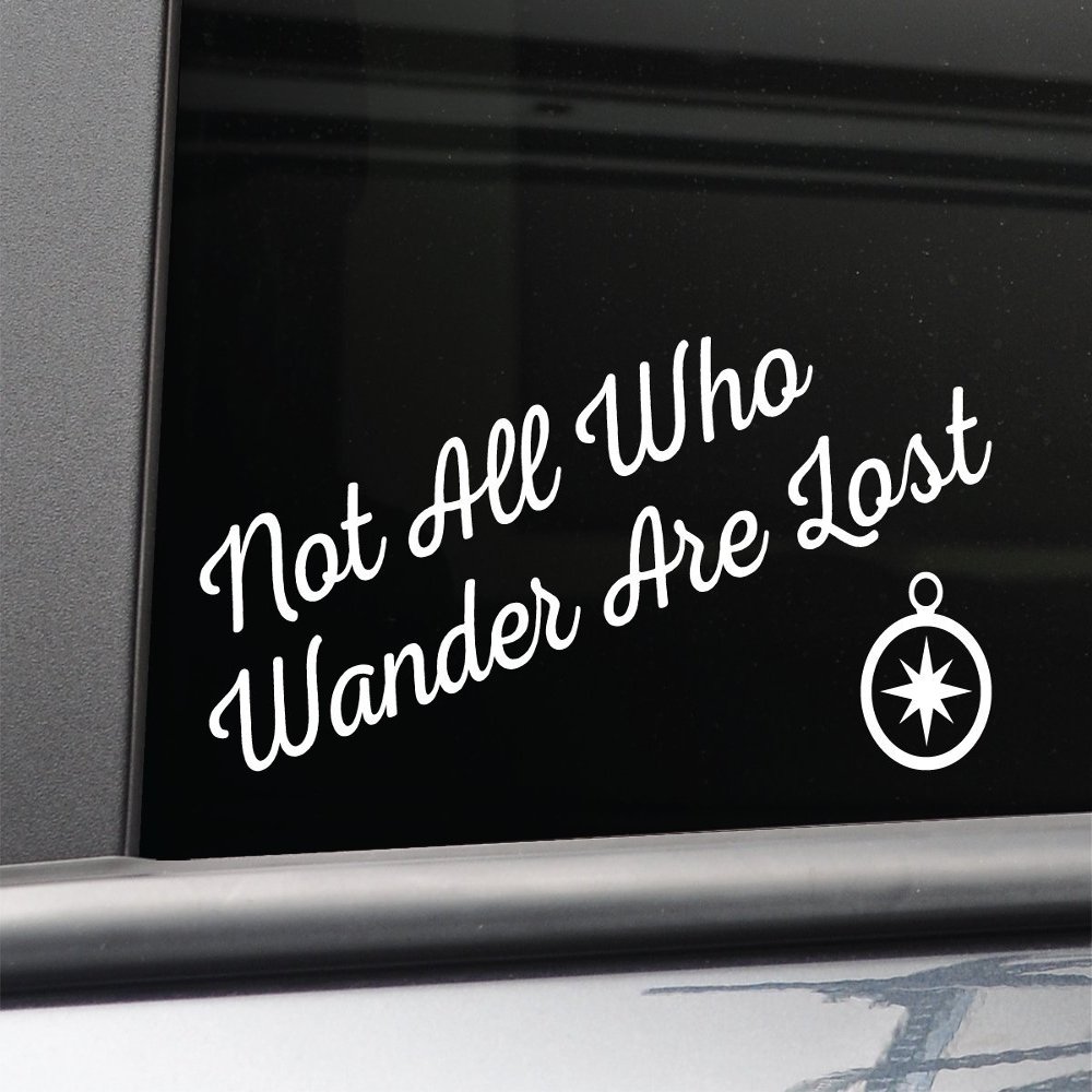Nashville Decals Not All Who Wander are Lost Vinyl Decal Laptop Car Truck Bumper Window Sticker, 8" x 3.75", White