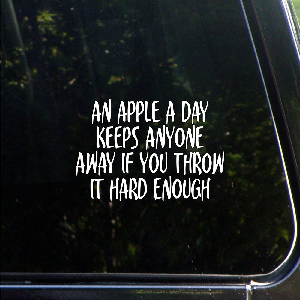 Sign Depot an Apple A Day Keeps Anyone Away If You Throw It Hard Enough - 7" x 3-3/4" - Vinyl Die Cut Decal/Bumper Sticker for Windows, Cars, Trucks, Laptops, Etc.