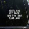 Sign Depot an Apple A Day Keeps Anyone Away If You Throw It Hard Enough - 7" x 3-3/4" - Vinyl Die Cut Decal/Bumper Sticker for Windows, Cars, Trucks, Laptops, Etc. view 1