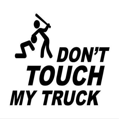Slap-Art Dont Touch My Truck Vinyl Decal Sticker (Black)