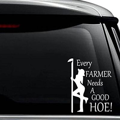 Every Farmer Needs a Good Hoe Decal Sticker For Use On Laptop, Helmet, Car, Truck, Motorcycle, Windows, Bumper, Wall, and Decor Size- [10 inch] / [25 cm] Tall / Color- Matte White
