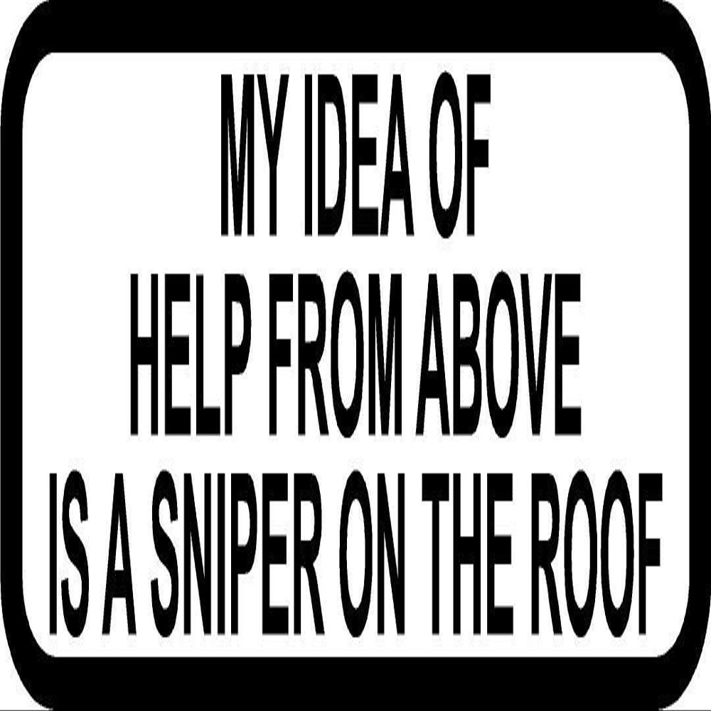 Magnet 3" idea Help Above Sniper roof Decal Funny Helmet Hard Hat Motorcycle Magnetic Sticker
