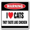 1080 Graphics I Love Cats They Taste Like Chicken -Warning Sign Funny Cat Hate Lover Gag Gift Sticker 8"x12" view 1