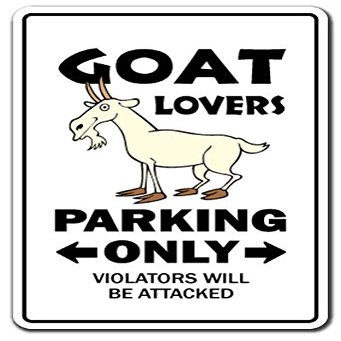 1080 Graphics Goat Lovers Parking Sign Gag Novelty Gift Funny Billy Farm Dairy Farmer 4H Sticker 8"x5"