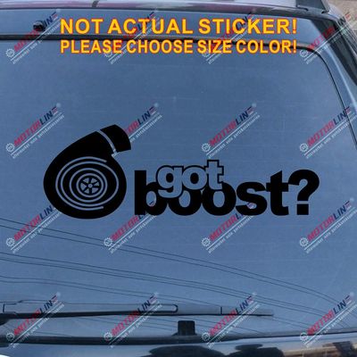 Pick Size Color Got Boost Turbo Inside Car Decal Sticker Vinyl die Cut (Black, 8'' (20.3cm))