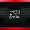 Noizy Graphics Get Off My Tail #3 Horse Cowboy Cowgirl Up Family Funny Cute Car Sticker Truck Window Vinyl Decal Color: RED view 1